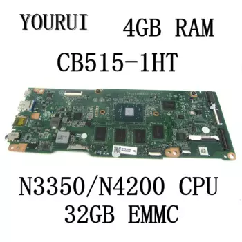 Материнская плата для ноутбука Acer Chromebook CB515-1HT с процессором N3350/N4200, 4 ГБ ОЗУ, 32 ГБ, EMMC DA0ZRXMB6D0, материнская плата