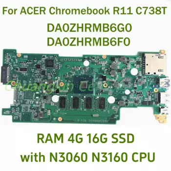Материнская плата для ноутбука ACER Chromebook R11 C738T DA0ZHRMB6G0 DA0ZHRMB6F0 с процессором N3060/N3160 RAM-4GB 100% Протестировано полностью работает