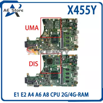 Материнская плата для ноутбука AE X455Y Материнская плата ASUS X455YI R454Y R455Y X455YA F455Y A455Y E1 E2 A4 A6 A8 CPU 2G/4G-RAM