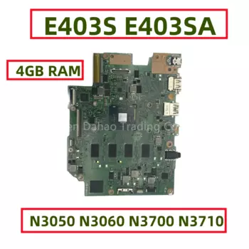 Материнская плата для ноутбука ASUS E403S E403SA с процессором N3050 N3060 N3700 N3710, 4 Гб ОЗУ, полностью протестирована