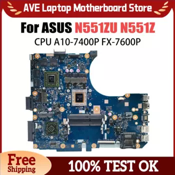 Материнская плата для ноутбука ASUS N551Z N551ZU N551ZU, материнская плата для ноутбука с процессором A10-7400P FX-7600P V2G GPU, 100% протестировано, ОК
