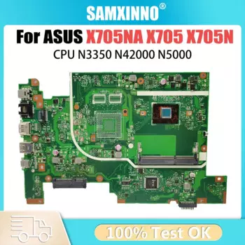 Материнская плата для ноутбука ASUS Vivobook X705 X705NA X705N, материнская плата для ноутбука, процессор N3350 N42000 N5000, 100% тест в порядке