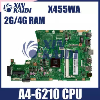 Материнская плата для ноутбука Asus X455W X455WA X455WE, материнская плата для ноутбука с процессором A4-6210, 2G 4G RAM, системная плата, 100% протестировано, ОК