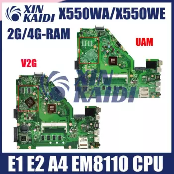 Материнская плата для ноутбука ASUS X550WE X550WA X550WEK X550WAK X552W, материнская плата для ноутбука E1 E2 A4 EM8110, процессор, 4 ГБ ОЗУ, системная плата