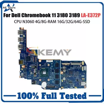 Материнская плата для ноутбука Dell Chromebook 11 3180 3189 LA-E372P, материнская плата для ноутбука N3060, процессор 4G 8G-RAM 16G 32G 64G-SSD протестирована нормально