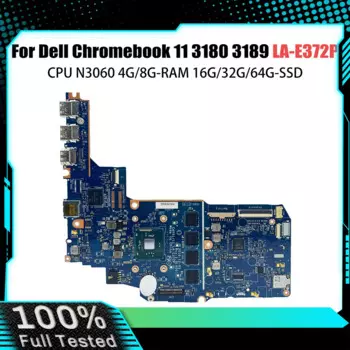 Материнская плата для ноутбука Dell Chromebook 11 3180 3189 LA-E372P, материнская плата для ноутбука N3060, процессор 4G 8G-RAM 16G 32G 64G-SSD протестирована нормально