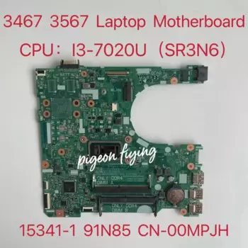 Материнская плата для ноутбука DELL INSPIRON 15 3567 CPU: I3-7020U SR3N6 DDR4 15341-1 91N85 CN-00MPJH 00MPJH 100% Test Ok