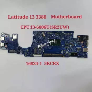 Материнская плата для ноутбука DELL Latitude 13 3380 L3380 CPU:I3-6006U 16824-1 5KCRX 100%, проверка полностью ОК
