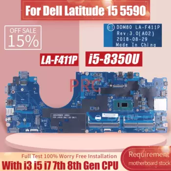 Материнская плата для ноутбука Dell Latitude 15 5590, LA-F411P 0CJWKW 0VT64T 0PTD05 0VJF9H I3 I5 I7 7/8 поколения