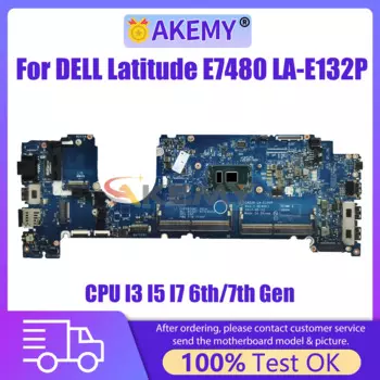 Материнская плата для ноутбука Dell Latitude 7480 E7480 0HNP6J 0YF9VM 063J0 6 LA-E132P I3 I5 I7 6го/7-го поколения
