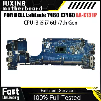 Материнская плата для ноутбука Dell Latitude 7480 LA-E132P E7480 0HNP6J 063J06 0YF9VM, материнская плата для ноутбука, процессор I3 I5 I7, 6-го 7-го поколения