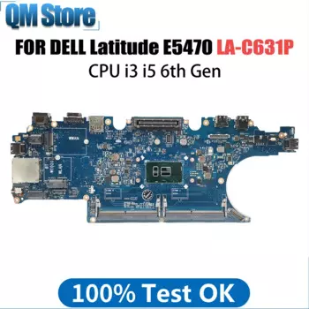 Материнская плата для ноутбука Dell Latitude E5470 0HCP0K 0C0NC4 00VJ1G 0C0NC4 LA-C631P материнская плата для ноутбука с процессором i3 i5 6-го поколения