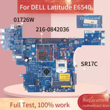 Материнская плата для ноутбука DELL Latitude E6540 01726W LA-9413P SR17C 216-0842036 DDR3 Материнская плата для ноутбука