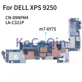 Материнская плата для ноутбука DELL XPS 9250 m7-6Y7 5 материнская плата для ноутбука 09NFM4 LA-C321P SR2EH DDR3
