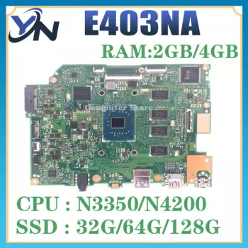 Материнская плата для ноутбука E403NA E403N с процессором N4200, 4 Гб ОЗУ, EMMC _ 64 Гб/128 Гб SSD, материнская плата для ноутбука