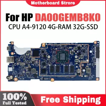 Материнская плата для ноутбука HP Chromebook 11A G8 EE DA00GEMB8K0, материнская плата для ноутбука с A4-9120, 4 ГБ ОЗУ, 32 ГБ-SSD GM, протестирована