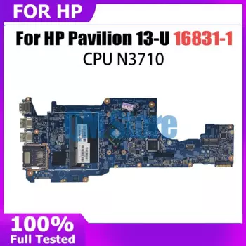 Материнская плата для ноутбука HP Pavilion 13-U 16831-1 с процессором N3710 N3710GM 100% полностью протестирована