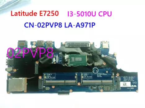 Материнская плата для ноутбука Latitude E7250 CN-02PVP8 02PVP8 2PVP8 ZBZ00 LA-A971P с процессором I3-5010U 100% тест в порядке, материнская плата