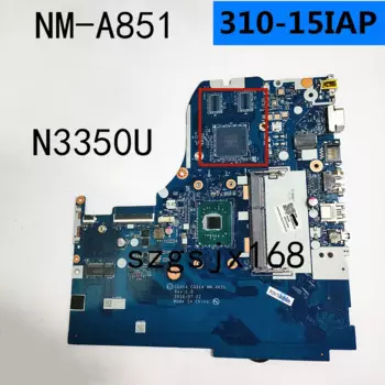 Материнская плата для ноутбука Lenovo 310-15IAP CG414 CG515 NM-A851 CPU N3350 DDR3 100% протестированная работа