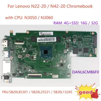 Материнская плата для ноутбука Lenovo N22-20 / N42-20 Chromebook DANL6CMB6F0 с процессором N3050 / N3060 + ОЗУ: 4 Гб + SSD:16 Гб/32 ГБ, 100% протестированная работа