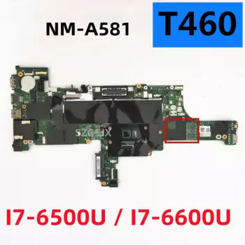 Материнская плата для ноутбука Lenovo Thinkpad T460 NM-A581 I7-6500U/I7-6600U DDR3