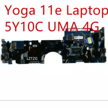 Материнская плата для ноутбука Lenovo ThinkPad Yoga 11e, материнская плата 5Y10C UMA 4G 01AW540