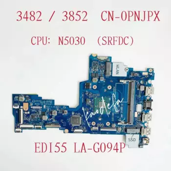 Материнская плата EDI55 для ноутбука Dell inspiron 3482 3852 CPU: N5030 SRFDC LA-G094P 0PNJPX 100% Test Ok