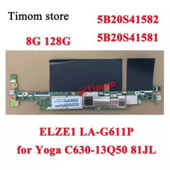 Материнская плата FRU PN 5B20S41582 5B20S41581 8G 128G для ноутбука Lenovo Yoga C630-13Q50 81JL ELZE1
