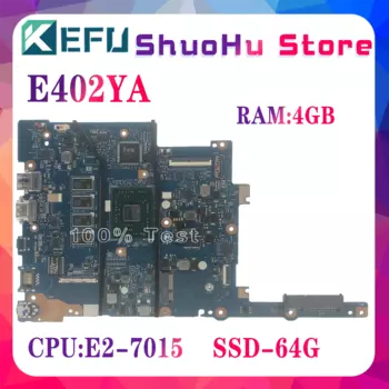 Материнская плата kefu E402YA для ноутбука VivoBook E14 E402 E402Y E402YA Laotop с процессором E2-7015, 4GB-RAM, 0 ГБ/64 Гб SSD