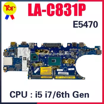 Материнская плата KEFU LA-C831P для ноутбука Dell Latitude E5470, материнская плата i5 i7 6-го поколения