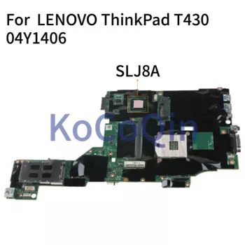 Материнская плата KoCoQin для ноутбука LENOVO ThinkPad T430 T430I, материнская плата 00HM303 04Y1406 04Y1934 SLJ8A