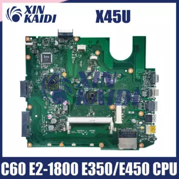Материнская плата компьютера для ASUS K45U A45U X45U, материнская плата ноутбука, процессор C60 E2-1800 E350 E450, системная плата, 100% работает хорошо