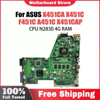 Материнская плата компьютера для ASUS X451CA A451C X451C F451C X451CAP, материнская плата для ноутбука с процессором N2830, 4G RAM, системная плата, 100% рабочая