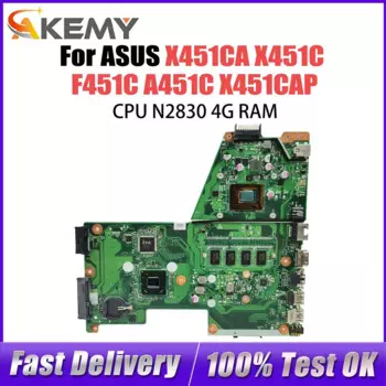 Материнская плата компьютера для ASUS X451CA A451C X451C F451C X451CAP, материнская плата для ноутбука с процессором N2830, 4G RAM, системная плата, 100% рабочая