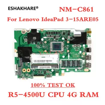 Материнская плата NM-C861 для Lenovo IdeaPad 3-15ARE05 3-17ARE05 Материнская плата для ноутбука 5B20S44306 с процессором R3 R5 R7 4G RAM 100% полный тест