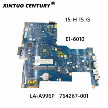 Материнская плата ноутбука HP 15 15-G 255 G3 15Z-G000, 764267-001 764267-501 764267-601, с LA-A996P EM60, 10 E1-6010