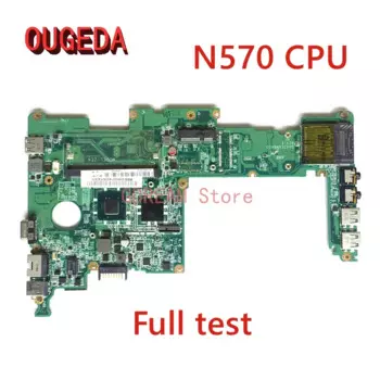 Материнская плата OUGEDA DA0ZE6MB6E0 MBSFV06002 MB.SFV06.002 для ноутбука ACER D257 ZE6 материнская плата N570 ЦП DDR3 полный тест