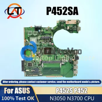 Материнская плата P452SA для ноутбука ASUS P2420SJ PX452SA PE452SA PX452SJ, материнская плата CPU N3050 N3700 DDR3L UMA, 100% рабочий