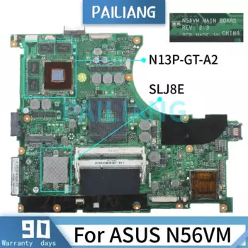 Материнская плата PAILIANG для ноутбука ASUS N56VM, материнская плата REV: 2,3 SLJ8E N13P-GT-A2 DDR3