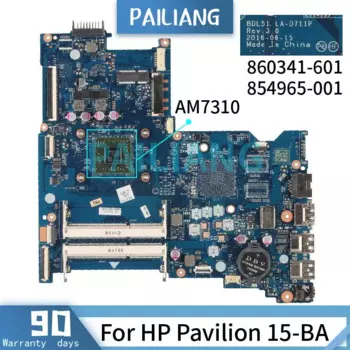 Материнская плата PAILIANG для ноутбука HP Pavilion 15-BA AM7310, материнская плата LA-D711P 860341-601 854965-001 DDR3 Протестирована