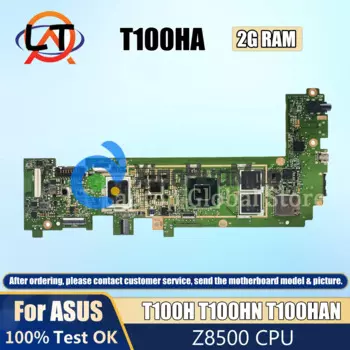 Материнская плата T100HA/T100HAN для ASUS Transformer Book T100H T100HN, материнская плата Z8500 с процессором 2G-RAM 64G-SSD
