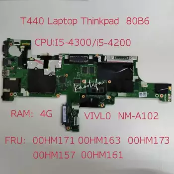 Материнская плата VIVL0 NM-A102 для ноутбука Thinkpad T440, материнская плата для ноутбука, I5-4300U RAM 4G FRU 00HM173 00HM171 00HM163 00HM161