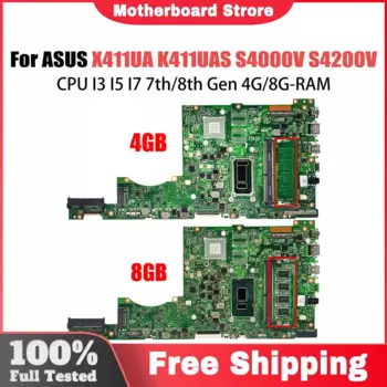 Материнская плата X411UA для ASUS Vivobook 14 K411UAS S4000V S4200V A411U K411U F411U, материнская плата CPU I3 I5 I7 7/8th 4G/8G-RAM