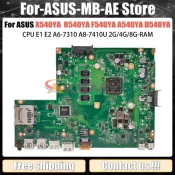 Материнская плата X540YA для ноутбука ASUS Vivobook R540YA F540YA A540YA D540YA с E1 E2 A6-7310 A8-7410U 2G/4G/8G-RAM