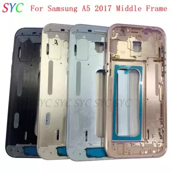 Middle Frame Center Chassis Cover For Samsung A5 2017 A520 Phone Housing Metal LCD Frame Repair Parts