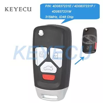 Модернизированный флип-брелок Keyecu с 4 кнопками, чип ID48 315 МГц для Audi TT A4 A6 A8 4D 0837231 E 4D 0837231 P 4D 0837231 MYT8Z 0837231
