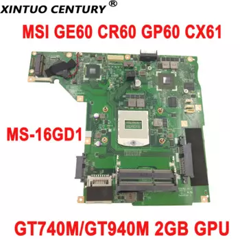 MS-16GD1 материнская плата для ноутбука MSI GE60 CR60 GP60 CX61, материнская плата MS-16GD VER 1,1 DDR3 GT740M GT940 GPU 100%, работает