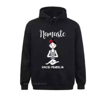 Namaste haces Pendeja забавная латинская Мексиканская подвеска худи толстовки распространенные нормальные Длинные рукава студенческие свитшоты