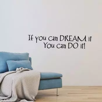 Настенная наклейка HonC "If you can dream it. You can do it"