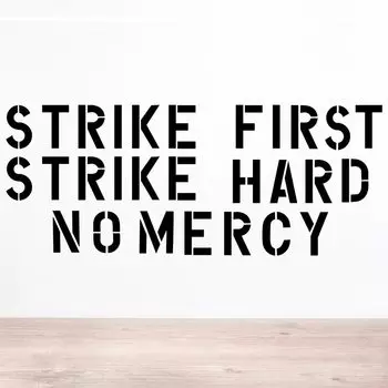 Настенная наклейка Strike First Strike Hard No Mercy ROWNOCEAN